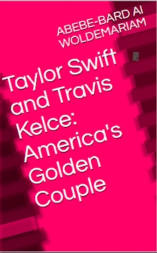 Taylor Swift and Travis  Kelce - America's GoldenCouple