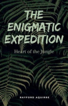 Enigmatic Expedition: Heart of The Jungle