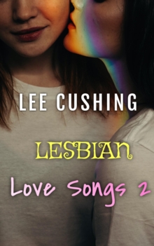 Lesbian Love Songs 2 : Girls Kissing Girls, #6