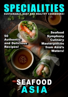 Specialities: Seafood Asia