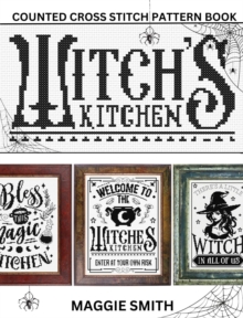 Witch's Kitchen | Counted Cross Stitch Pattern Book