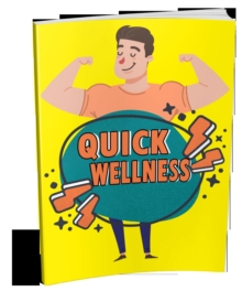 Quick Wellness