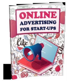 Online Advertising for Start-Ups