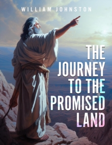 Journey To The Promised Land