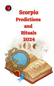 Scorpio Predictions  and  Rituals  2024