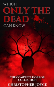 Which Only The Dead Can Know