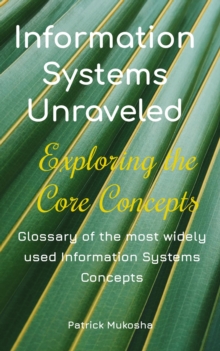 "Information Systems Unraveled: Exploring the Core Concepts" : GoodMan, #1