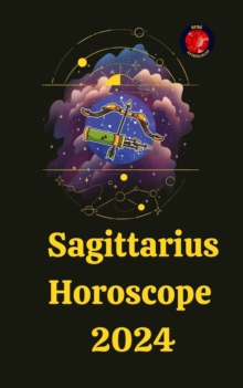 Sagittarius Horoscope  2024