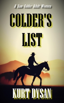 Colder's List : Sam Colder: Bounty Hunter, #2