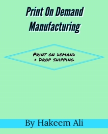 Print On Demand Manufacturing