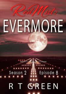 Red Mist: Season 2, Episode 8: Evermore