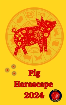 Pig Horoscope  2024