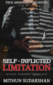 Self-Inflicted Limitation