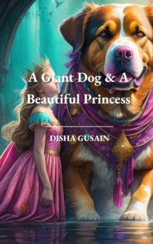 Giant Dog & A Beautiful Princess