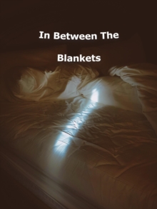 In Between The Blankets