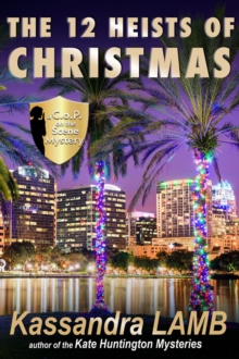 Twelve Heists of Christmas, A C.o.P. on the Scene Short Mystery