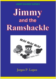 Jimmy and the Ramshackle : JIMMY DIARIES SERIES, #3