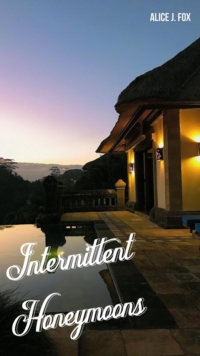 Intermittent Honeymoons