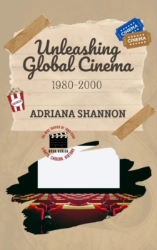 Unleashing Global Cinema 1980-2000