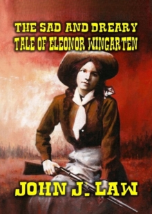 Sad and Dreary Tale of Eleonor Wingarten