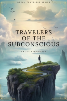 Travelers of the Subconscious