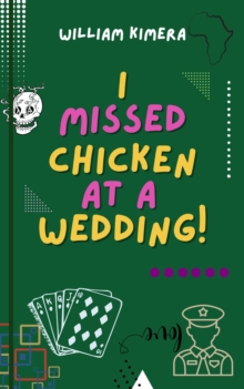 I Missed Chicken At A Wedding