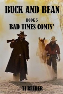 Book 5 Bad Times Comin'