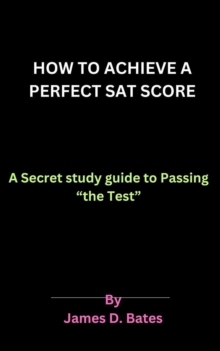 How to Achieve a Perfect SAT Score