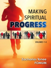 Making Spiritual Progress (Volumes 1-4) : Making Spiritual Progress, #11