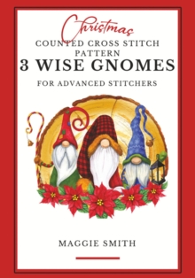 3 Wise Gnomes Christmas Counted Cross Stitch Pattern Book