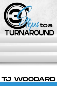 3 Steps to a Turnaround