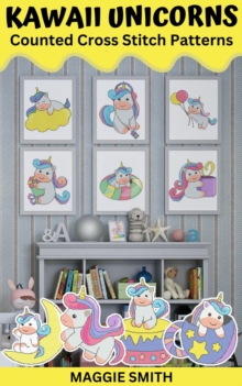 Kawaii Unicorns Counted Cross Stitch Patterns