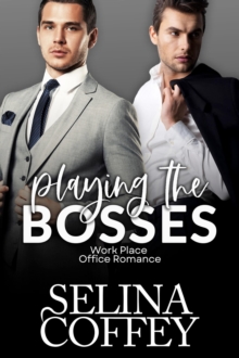 Playing The Bosses: Work Place Office Romance