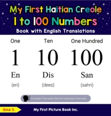 My First Haitian Creole 1 to 100 Numbers Book with English Translations