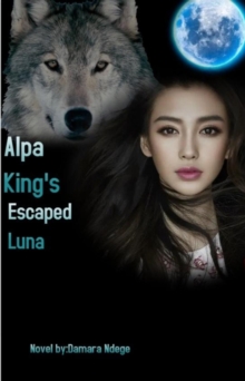 Alpha King's Escaped Luna