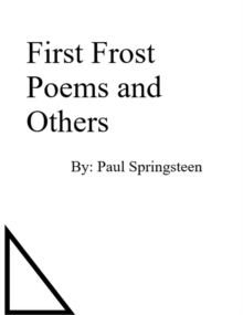 First Frost Poems and Others