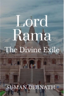 Lord Rama: The Divine Exile