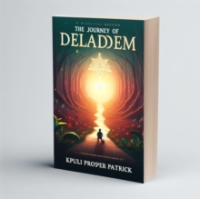 Journey of Deladem : My Life, #1