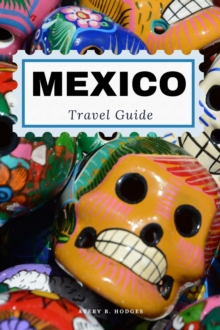 Mexico Travel Guide