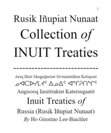 Rusik Inupiat Nunaat Collection of Inuit Treaties