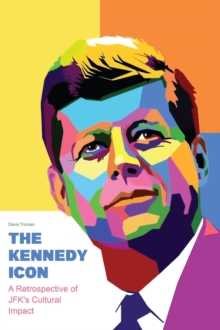 Kennedy Icon A Retrospective of JFK's Cultural Impact