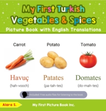 My First Turkish Vegetables & Spices Picture Book with English Translations