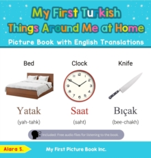 My First Turkish Things Around Me at Home Picture Book with English Translations