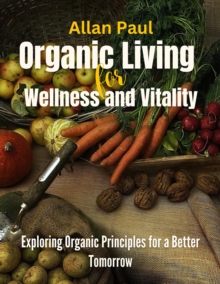 Organic Living for Wellness and Vitality