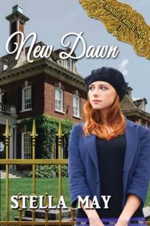 New Dawn : Rostoff Family Saga, #1