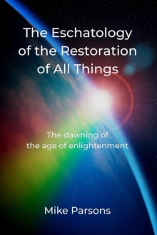 Eschatology of the Restoration of All Things