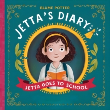 Jetta Goes To School : Jetta's Diary, #2