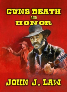 Guns Death and Honor