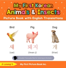 My First Korean Animals & Insects Picture Book with English Translations