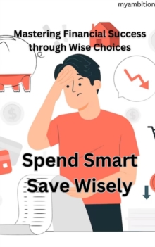 Spend Smart Save Wisely